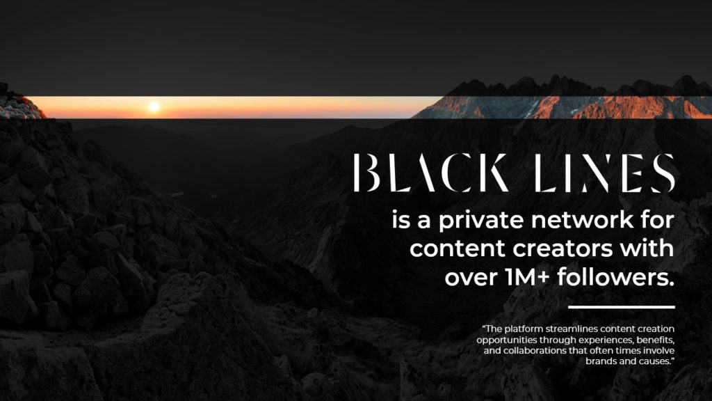 A pitch deck slide with an image of a dark mountainous landscape during dawn or dusk with a thin orange line of sunlight on the horizon. The text reads, "BLACK LINES is a private network for content creators with over 1M+ followers, acting as a Super Connector." Below, there is a quote about the platform's benefits.