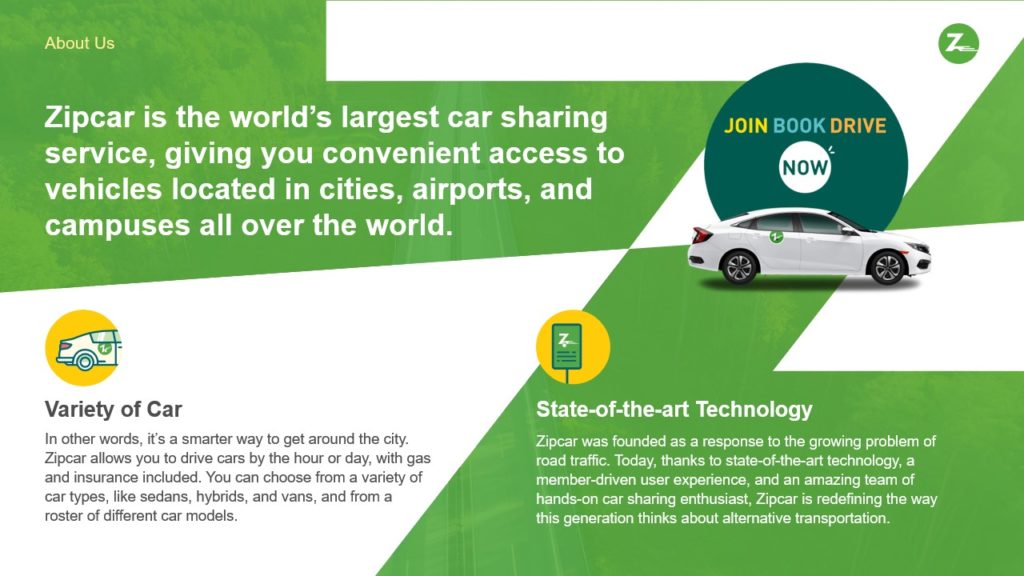 A pitch deck slide about Zipcar, the world's largest car sharing service. It includes sections on "Variety of Car" and "State-of-the-art Technology," highlighting their innovative vehicle rental options. Featuring a vehicle image and a "Join Book Drive Now" button.