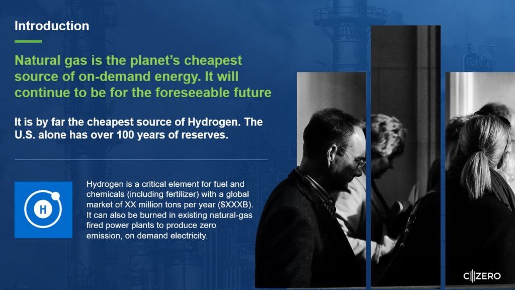 A pitch deck slide with text and a black-and-white image of two people. The text discusses natural gas as the cheapest source of on-demand energy and hydrogen production, highlighting the U.S.'s extensive reserves. On the left, there is a hydrogen symbol icon with a chemical formula, attributed to innovations by C-Zero, LLC.