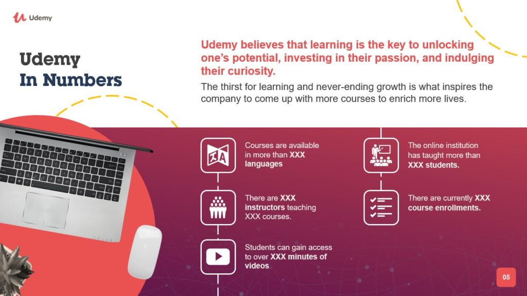 A pitch deck slide with a laptop, glasses, and a mouse are on a table. Text reads: "Udemy In Numbers. Udemy believes that learning is the key to unlocking one's potential, investing in their passion, and indulging their curiosity through online courses." Various icons with placeholder text provide educational stats.